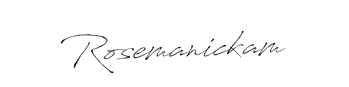 Make a beautiful signature design for name Rosemanickam. With this signature (Antro_Vectra) style, you can create a handwritten signature for free. Rosemanickam signature style 6 images and pictures png