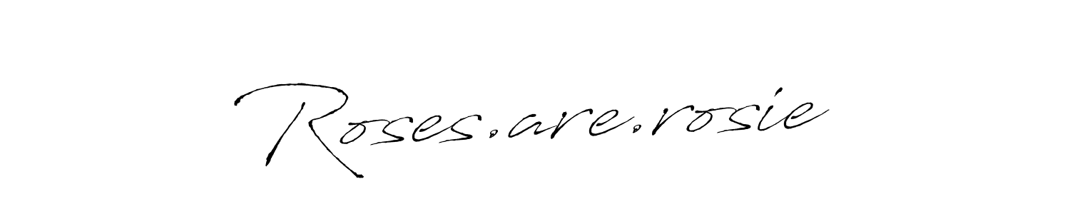 Make a beautiful signature design for name Roses.are.rosie. With this signature (Antro_Vectra) style, you can create a handwritten signature for free. Roses.are.rosie signature style 6 images and pictures png