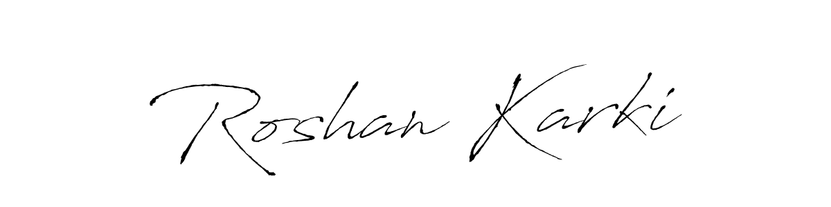 Design your own signature with our free online signature maker. With this signature software, you can create a handwritten (Antro_Vectra) signature for name Roshan Karki. Roshan Karki signature style 6 images and pictures png