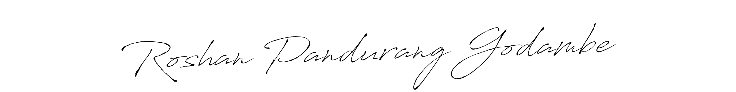You should practise on your own different ways (Antro_Vectra) to write your name (Roshan Pandurang Godambe) in signature. don't let someone else do it for you. Roshan Pandurang Godambe signature style 6 images and pictures png
