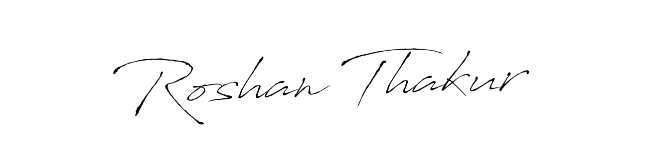 Create a beautiful signature design for name Roshan Thakur. With this signature (Antro_Vectra) fonts, you can make a handwritten signature for free. Roshan Thakur signature style 6 images and pictures png