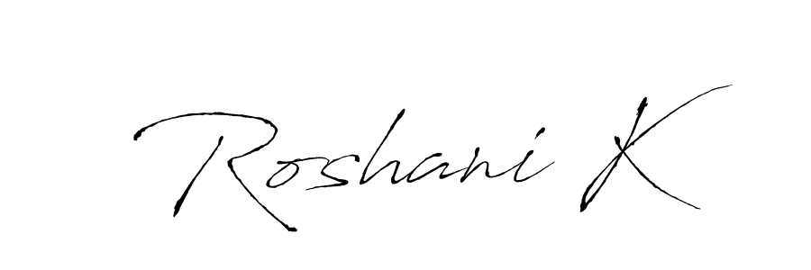 Make a short Roshani K signature style. Manage your documents anywhere anytime using Antro_Vectra. Create and add eSignatures, submit forms, share and send files easily. Roshani K signature style 6 images and pictures png