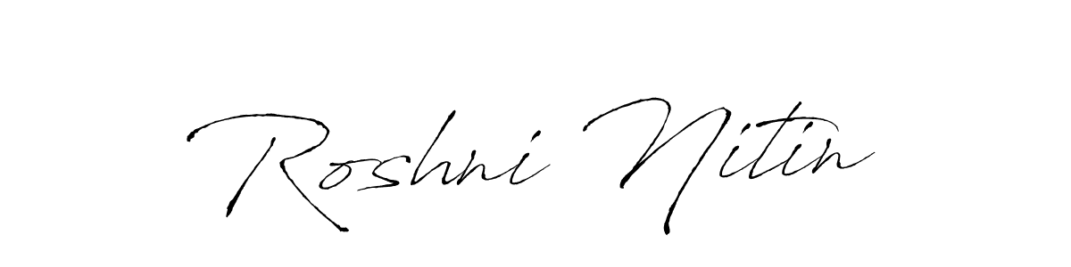 Also we have Roshni Nitin name is the best signature style. Create professional handwritten signature collection using Antro_Vectra autograph style. Roshni Nitin signature style 6 images and pictures png