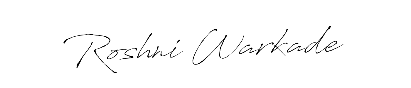 Roshni Warkade stylish signature style. Best Handwritten Sign (Antro_Vectra) for my name. Handwritten Signature Collection Ideas for my name Roshni Warkade. Roshni Warkade signature style 6 images and pictures png