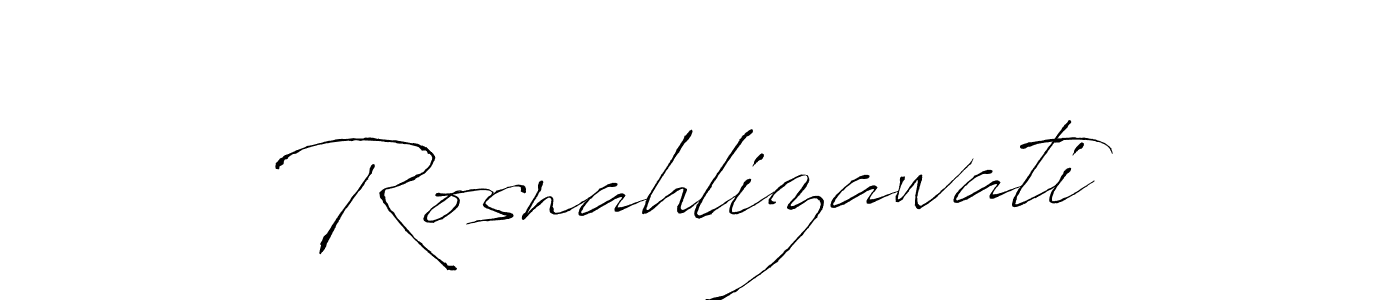 Make a short Rosnahlizawati signature style. Manage your documents anywhere anytime using Antro_Vectra. Create and add eSignatures, submit forms, share and send files easily. Rosnahlizawati signature style 6 images and pictures png