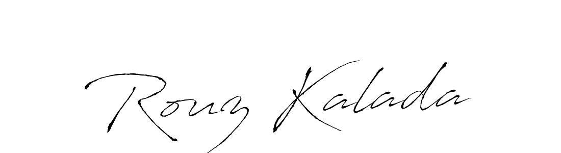 Rouz Kalada stylish signature style. Best Handwritten Sign (Antro_Vectra) for my name. Handwritten Signature Collection Ideas for my name Rouz Kalada. Rouz Kalada signature style 6 images and pictures png