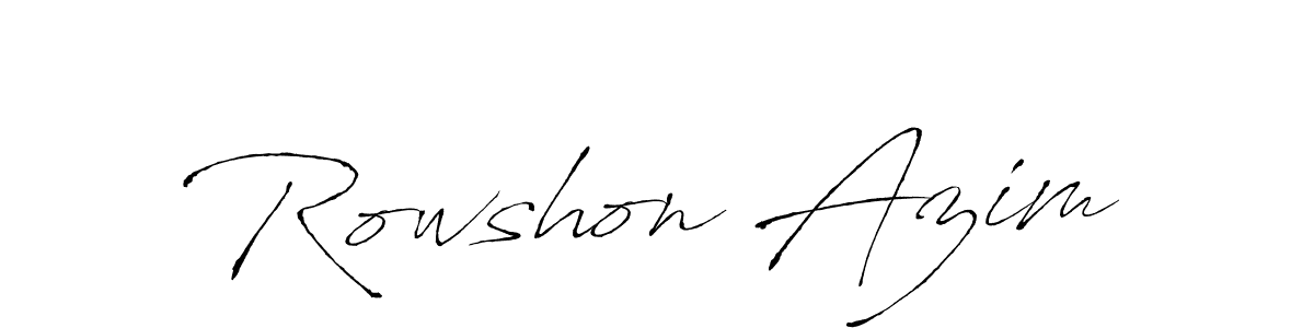 Create a beautiful signature design for name Rowshon Azim. With this signature (Antro_Vectra) fonts, you can make a handwritten signature for free. Rowshon Azim signature style 6 images and pictures png