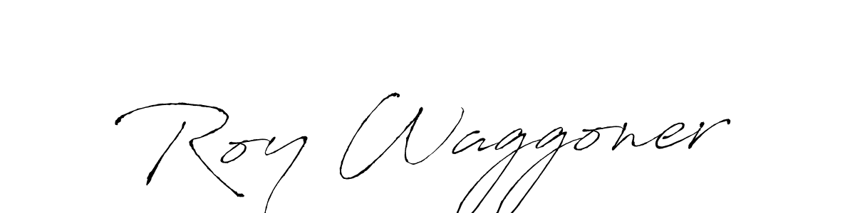 Make a beautiful signature design for name Roy Waggoner. With this signature (Antro_Vectra) style, you can create a handwritten signature for free. Roy Waggoner signature style 6 images and pictures png