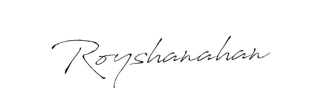 Make a beautiful signature design for name Royshanahan. With this signature (Antro_Vectra) style, you can create a handwritten signature for free. Royshanahan signature style 6 images and pictures png