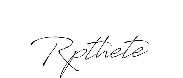 Make a beautiful signature design for name Rpthete. With this signature (Antro_Vectra) style, you can create a handwritten signature for free. Rpthete signature style 6 images and pictures png