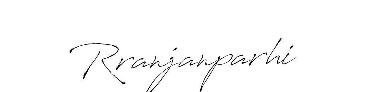 Make a short Rranjanparhi signature style. Manage your documents anywhere anytime using Antro_Vectra. Create and add eSignatures, submit forms, share and send files easily. Rranjanparhi signature style 6 images and pictures png