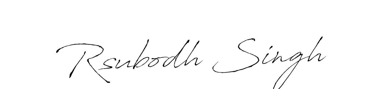 How to make Rsubodh Singh signature? Antro_Vectra is a professional autograph style. Create handwritten signature for Rsubodh Singh name. Rsubodh Singh signature style 6 images and pictures png