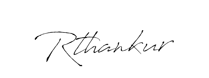 How to make Rthankur signature? Antro_Vectra is a professional autograph style. Create handwritten signature for Rthankur name. Rthankur signature style 6 images and pictures png