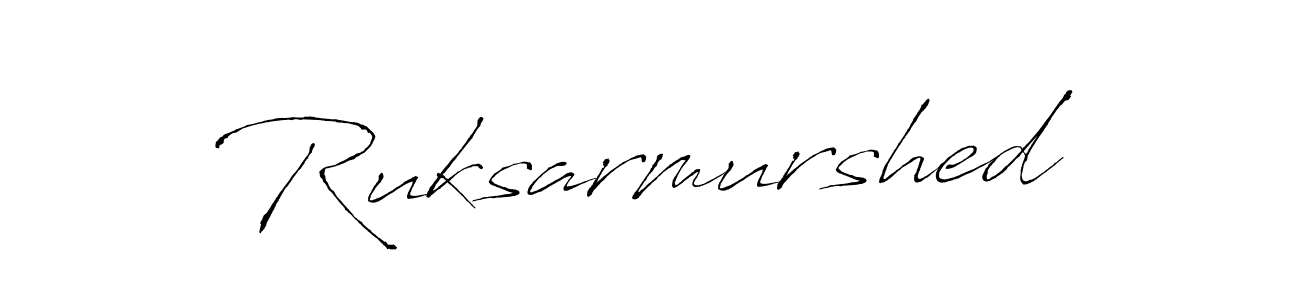 Design your own signature with our free online signature maker. With this signature software, you can create a handwritten (Antro_Vectra) signature for name Ruksarmurshed. Ruksarmurshed signature style 6 images and pictures png