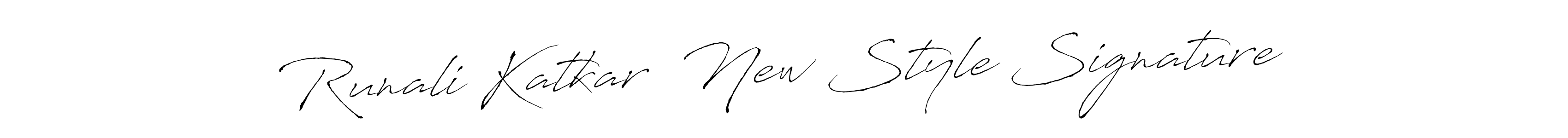 Make a beautiful signature design for name Runali Katkar  New Style Signature. Use this online signature maker to create a handwritten signature for free. Runali Katkar  New Style Signature signature style 6 images and pictures png