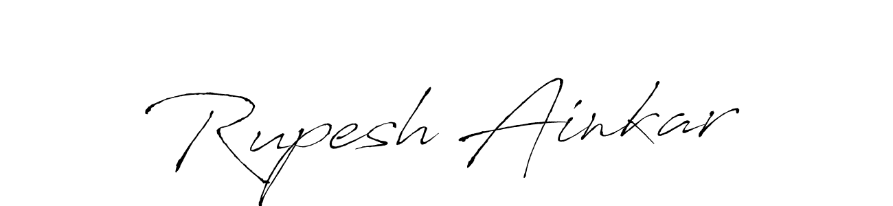 How to make Rupesh Ainkar signature? Antro_Vectra is a professional autograph style. Create handwritten signature for Rupesh Ainkar name. Rupesh Ainkar signature style 6 images and pictures png