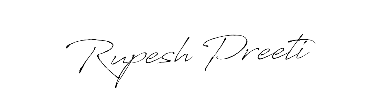 How to make Rupesh Preeti signature? Antro_Vectra is a professional autograph style. Create handwritten signature for Rupesh Preeti name. Rupesh Preeti signature style 6 images and pictures png