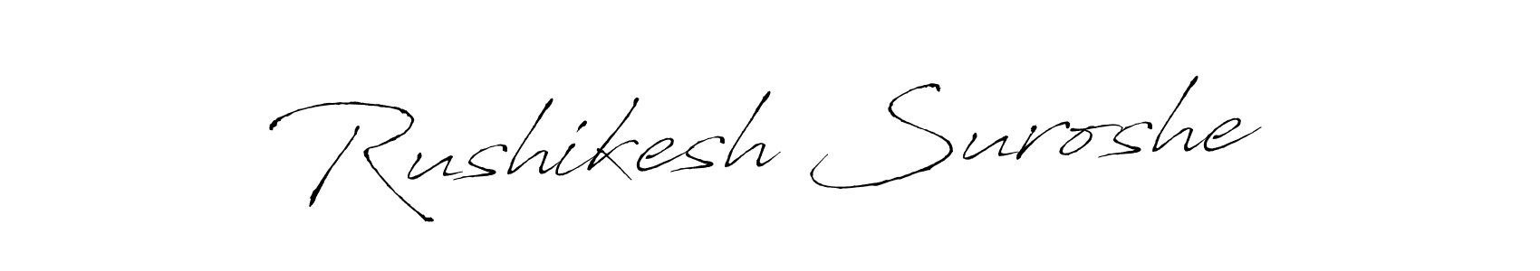 Make a beautiful signature design for name Rushikesh Suroshe. With this signature (Antro_Vectra) style, you can create a handwritten signature for free. Rushikesh Suroshe signature style 6 images and pictures png