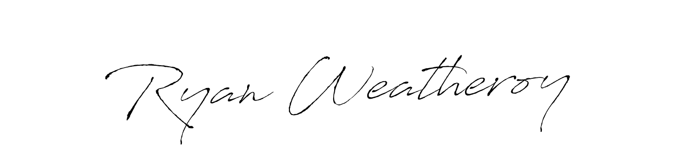 Ryan Weatheroy stylish signature style. Best Handwritten Sign (Antro_Vectra) for my name. Handwritten Signature Collection Ideas for my name Ryan Weatheroy. Ryan Weatheroy signature style 6 images and pictures png