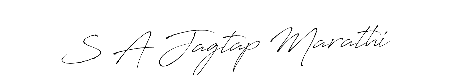Create a beautiful signature design for name S A Jagtap Marathi. With this signature (Antro_Vectra) fonts, you can make a handwritten signature for free. S A Jagtap Marathi signature style 6 images and pictures png