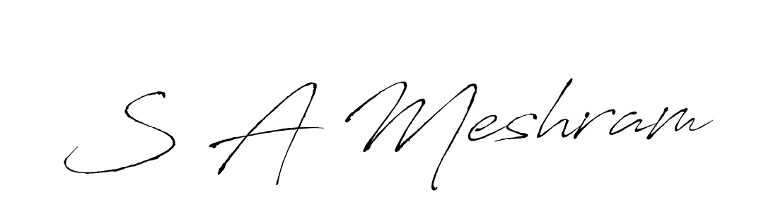 Design your own signature with our free online signature maker. With this signature software, you can create a handwritten (Antro_Vectra) signature for name S A Meshram. S A Meshram signature style 6 images and pictures png