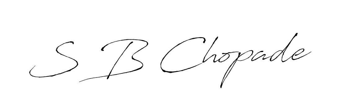 Make a beautiful signature design for name S B Chopade. With this signature (Antro_Vectra) style, you can create a handwritten signature for free. S B Chopade signature style 6 images and pictures png