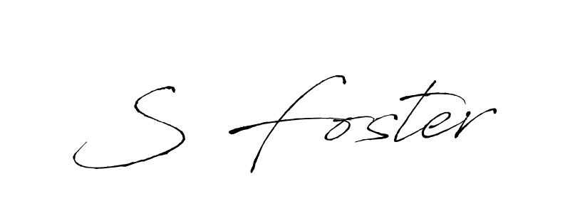 Design your own signature with our free online signature maker. With this signature software, you can create a handwritten (Antro_Vectra) signature for name S Foster. S Foster signature style 6 images and pictures png