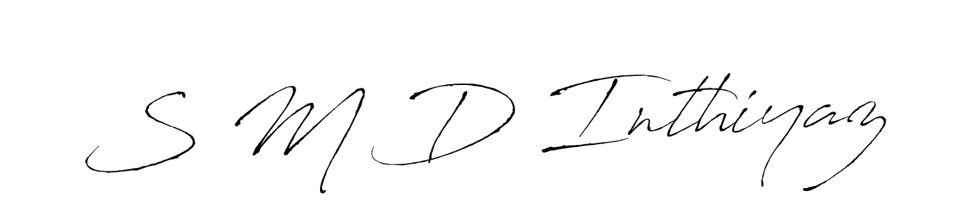 How to make S M D Inthiyaz signature? Antro_Vectra is a professional autograph style. Create handwritten signature for S M D Inthiyaz name. S M D Inthiyaz signature style 6 images and pictures png
