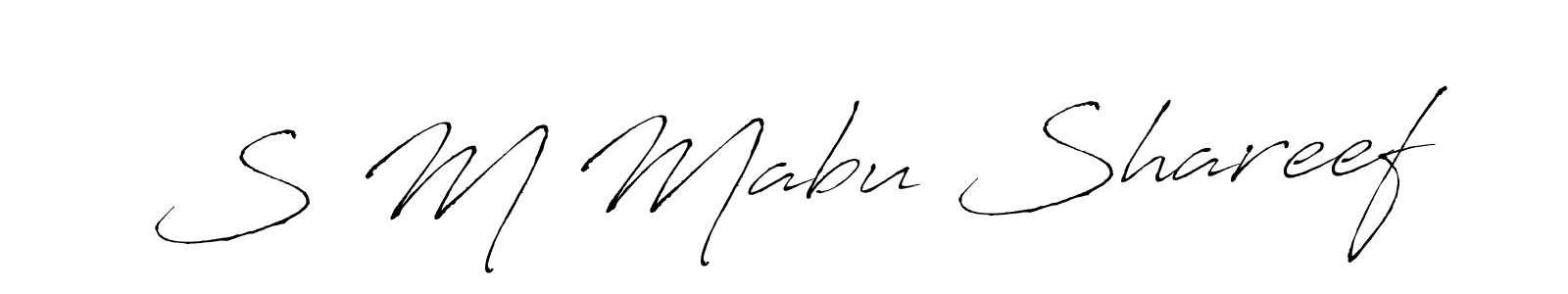 Make a beautiful signature design for name S M Mabu Shareef. With this signature (Antro_Vectra) style, you can create a handwritten signature for free. S M Mabu Shareef signature style 6 images and pictures png