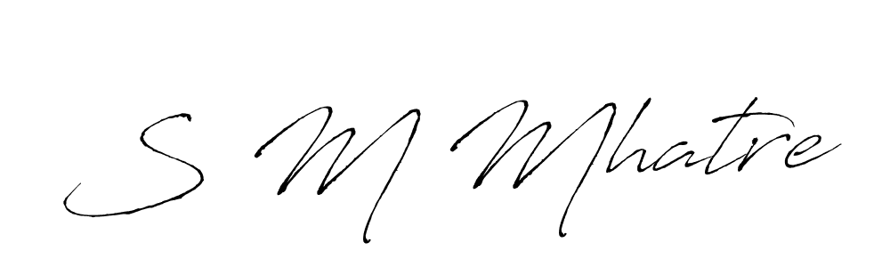 Make a beautiful signature design for name S M Mhatre. With this signature (Antro_Vectra) style, you can create a handwritten signature for free. S M Mhatre signature style 6 images and pictures png