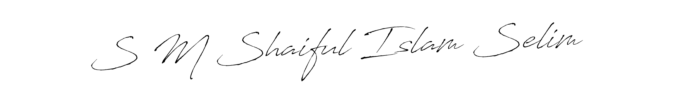 Use a signature maker to create a handwritten signature online. With this signature software, you can design (Antro_Vectra) your own signature for name S M Shaiful Islam Selim. S M Shaiful Islam Selim signature style 6 images and pictures png