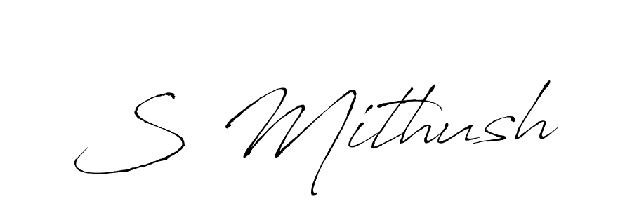 Create a beautiful signature design for name S Mithush. With this signature (Antro_Vectra) fonts, you can make a handwritten signature for free. S Mithush signature style 6 images and pictures png