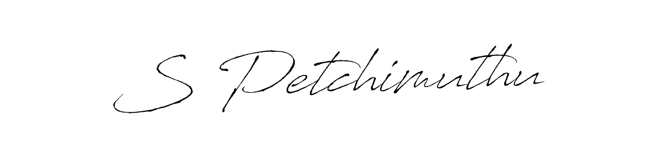 How to make S Petchimuthu signature? Antro_Vectra is a professional autograph style. Create handwritten signature for S Petchimuthu name. S Petchimuthu signature style 6 images and pictures png