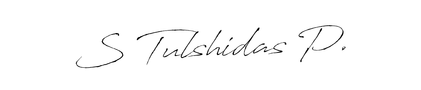 Design your own signature with our free online signature maker. With this signature software, you can create a handwritten (Antro_Vectra) signature for name S Tulshidas P.. S Tulshidas P. signature style 6 images and pictures png