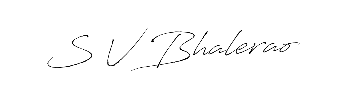 Make a short S V Bhalerao signature style. Manage your documents anywhere anytime using Antro_Vectra. Create and add eSignatures, submit forms, share and send files easily. S V Bhalerao signature style 6 images and pictures png