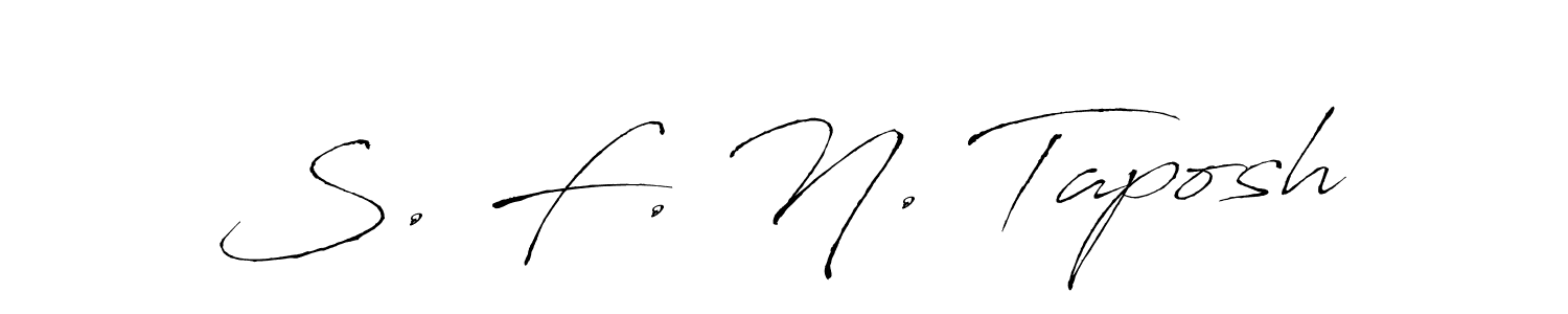 Design your own signature with our free online signature maker. With this signature software, you can create a handwritten (Antro_Vectra) signature for name S. F. N. Taposh. S. F. N. Taposh signature style 6 images and pictures png