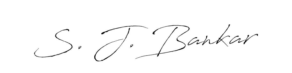 Make a beautiful signature design for name S. J. Bankar. With this signature (Antro_Vectra) style, you can create a handwritten signature for free. S. J. Bankar signature style 6 images and pictures png