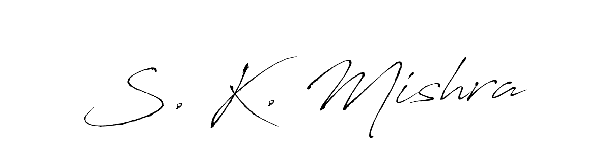 It looks lik you need a new signature style for name S. K. Mishra. Design unique handwritten (Antro_Vectra) signature with our free signature maker in just a few clicks. S. K. Mishra signature style 6 images and pictures png