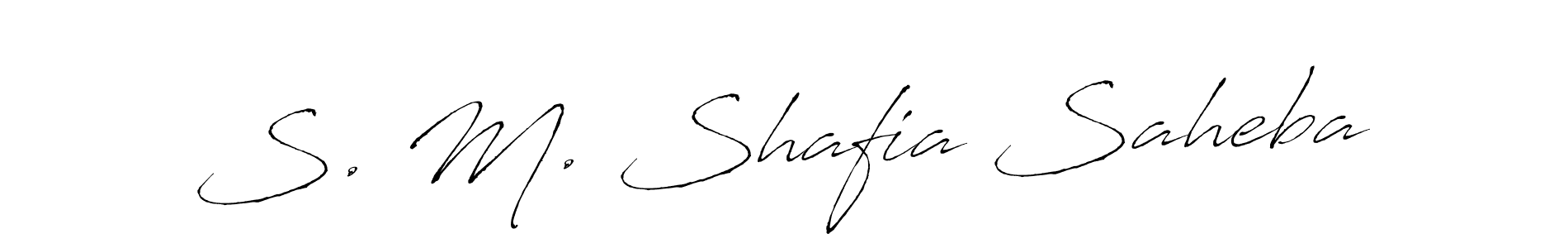 Make a short S. M. Shafia Saheba signature style. Manage your documents anywhere anytime using Antro_Vectra. Create and add eSignatures, submit forms, share and send files easily. S. M. Shafia Saheba signature style 6 images and pictures png