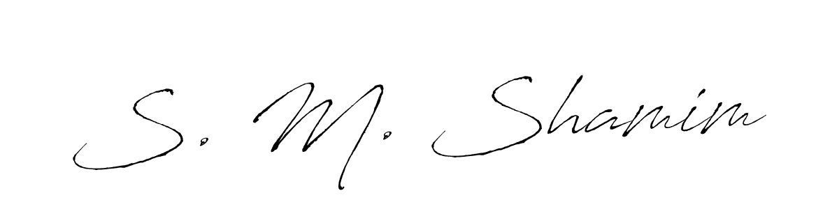 How to make S. M. Shamim signature? Antro_Vectra is a professional autograph style. Create handwritten signature for S. M. Shamim name. S. M. Shamim signature style 6 images and pictures png