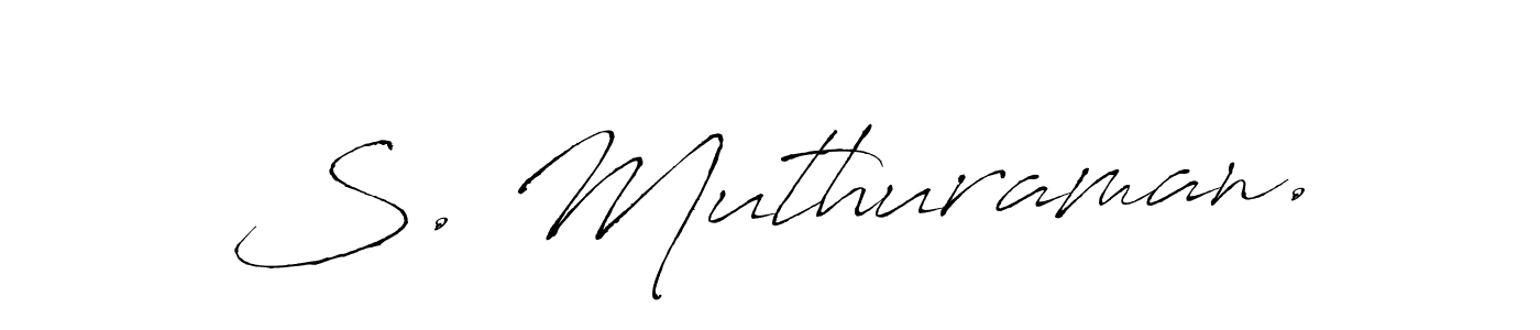 Once you've used our free online signature maker to create your best signature Antro_Vectra style, it's time to enjoy all of the benefits that S. Muthuraman. name signing documents. S. Muthuraman. signature style 6 images and pictures png