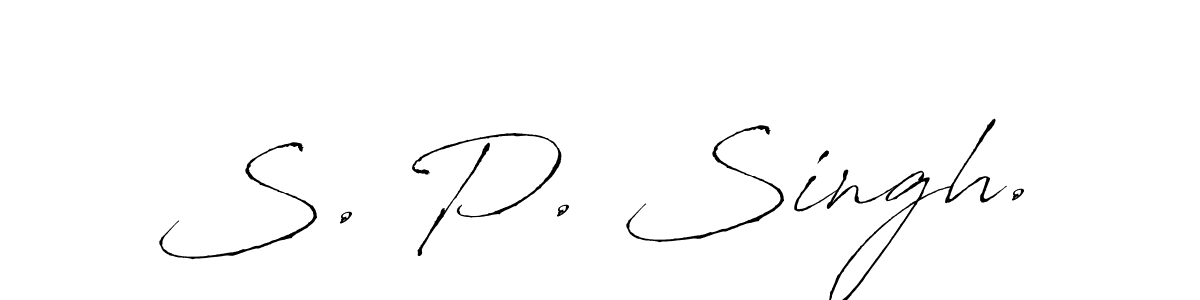 Create a beautiful signature design for name S. P. Singh.. With this signature (Antro_Vectra) fonts, you can make a handwritten signature for free. S. P. Singh. signature style 6 images and pictures png