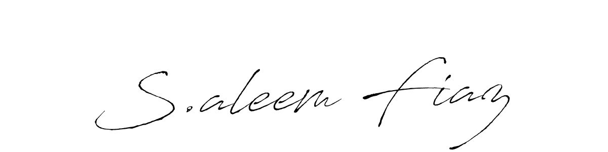 Design your own signature with our free online signature maker. With this signature software, you can create a handwritten (Antro_Vectra) signature for name S.aleem Fiaz. S.aleem Fiaz signature style 6 images and pictures png