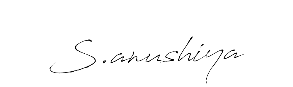 Make a beautiful signature design for name S.anushiya. With this signature (Antro_Vectra) style, you can create a handwritten signature for free. S.anushiya signature style 6 images and pictures png
