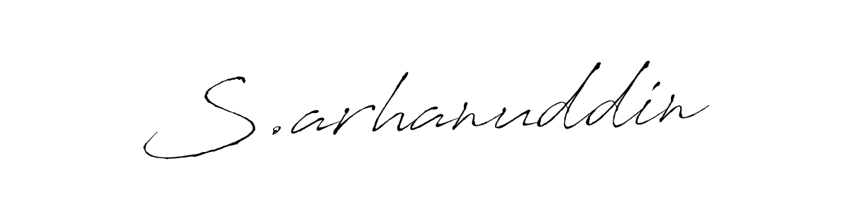 How to make S.arhanuddin signature? Antro_Vectra is a professional autograph style. Create handwritten signature for S.arhanuddin name. S.arhanuddin signature style 6 images and pictures png