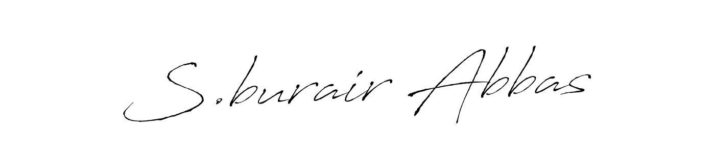 S.burair Abbas stylish signature style. Best Handwritten Sign (Antro_Vectra) for my name. Handwritten Signature Collection Ideas for my name S.burair Abbas. S.burair Abbas signature style 6 images and pictures png