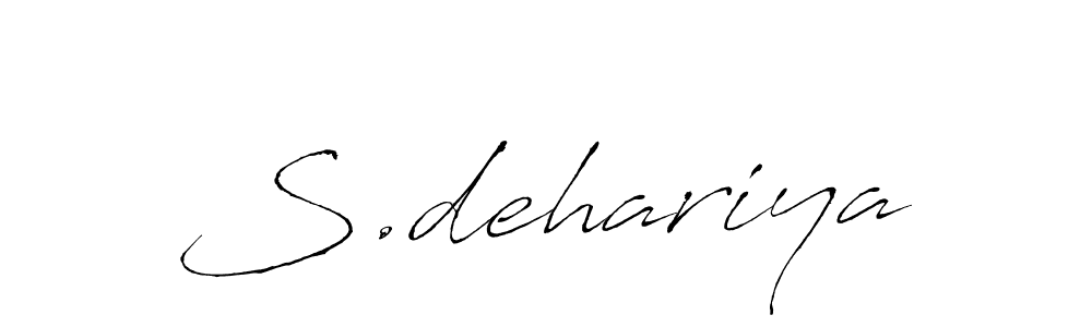 It looks lik you need a new signature style for name S.dehariya. Design unique handwritten (Antro_Vectra) signature with our free signature maker in just a few clicks. S.dehariya signature style 6 images and pictures png