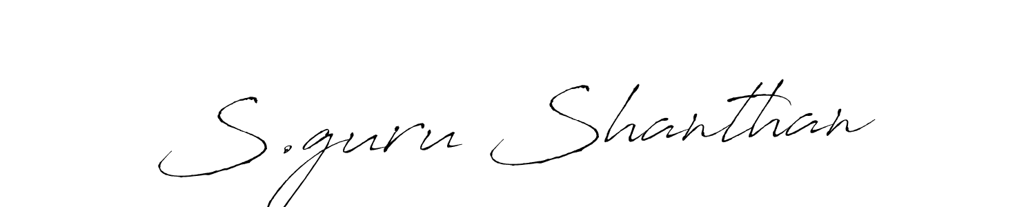 Make a beautiful signature design for name S.guru Shanthan. With this signature (Antro_Vectra) style, you can create a handwritten signature for free. S.guru Shanthan signature style 6 images and pictures png