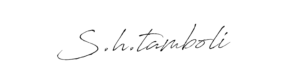 Use a signature maker to create a handwritten signature online. With this signature software, you can design (Antro_Vectra) your own signature for name S.h.tamboli. S.h.tamboli signature style 6 images and pictures png