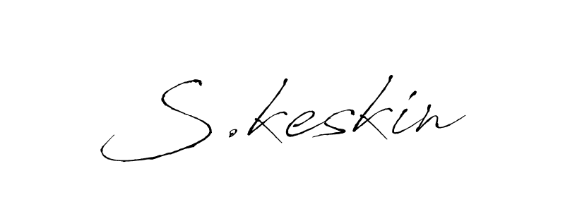 The best way (Antro_Vectra) to make a short signature is to pick only two or three words in your name. The name S.keskin include a total of six letters. For converting this name. S.keskin signature style 6 images and pictures png